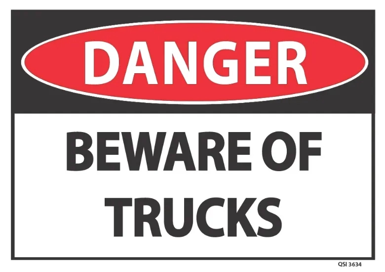 Danger Beware Of Trucks