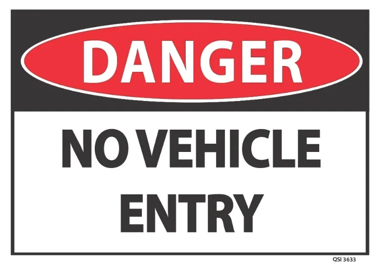 Danger No Vehicle Entry