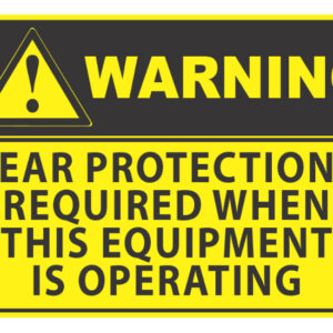 Warning Ear Protection Required