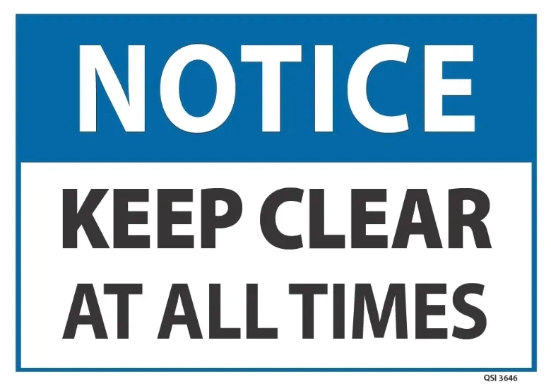 Notice Keep Clear At All Times