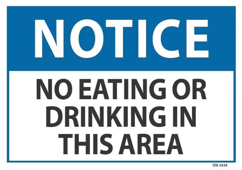 Notice No Eating Or Drinking In This Area