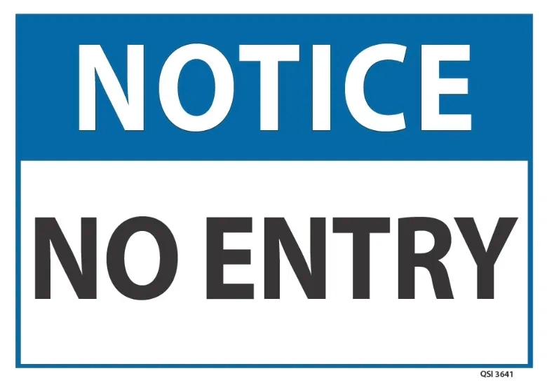 Notice No Entry
