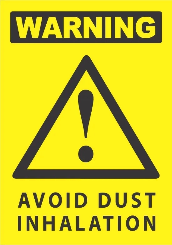 Warning Avoid Dust Inhalation