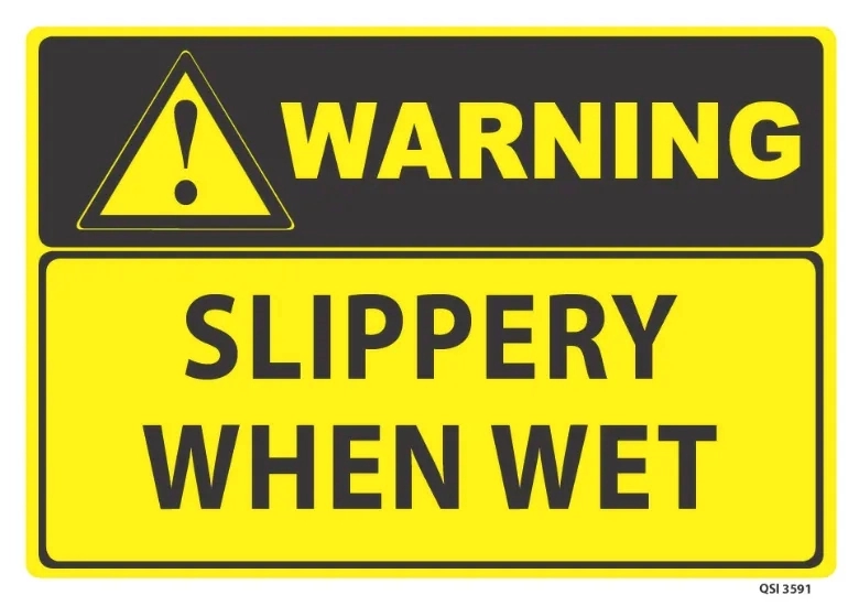 Warning Slippery When Wet