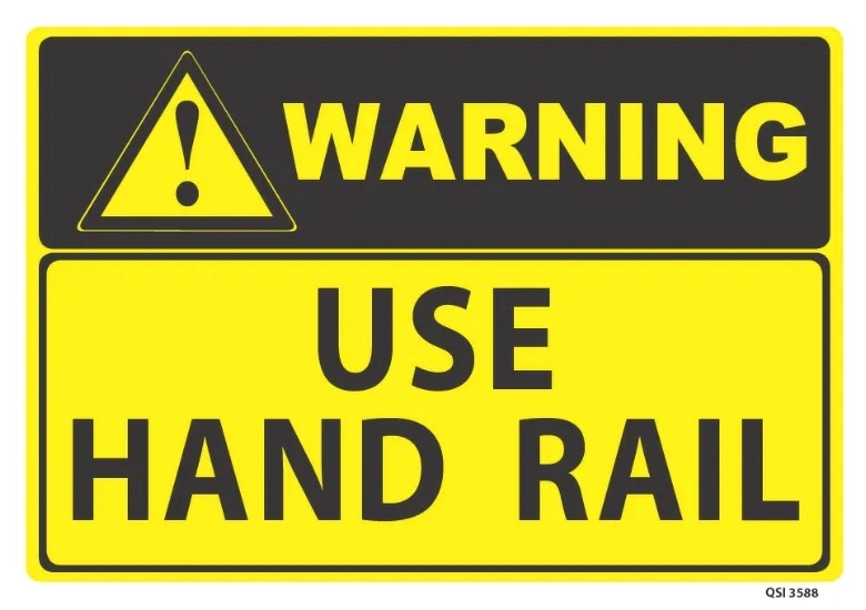 Warning Use Handrail